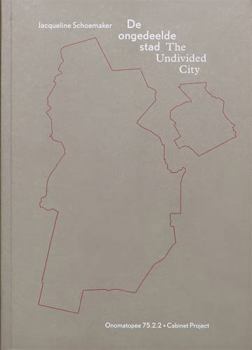 Paperback The Undivided City - Jacqueline Schoemaker Book