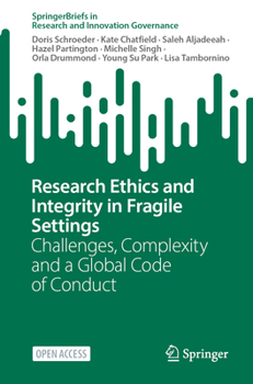 Paperback Research Ethics and Integrity in Fragile Settings: Challenges, Complexity and a Global Code of Conduct Book