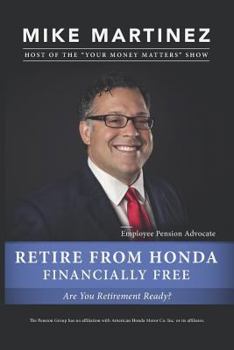 Paperback Retire from Honda Financially Free: Are You Retirement Ready? Book