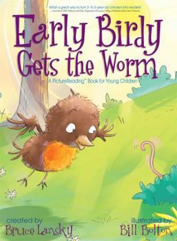 Hardcover Early Birdy Gets the Worm (Picture Reader): A Picture Reading Book for Young Children Book