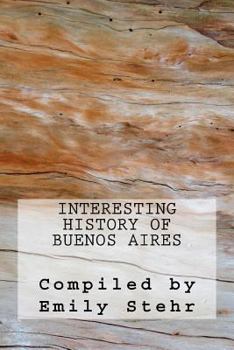 Paperback Interesting History of Buenos Aires Book