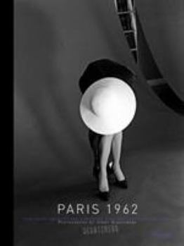 Hardcover Paris 1962: Yves Saint Laurent and Christian Dior: The Early Collections Book