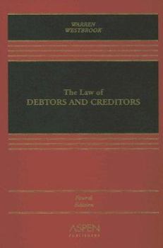 Hardcover The Law of Debtors and Creditors: Text, Cases, and Problems Book