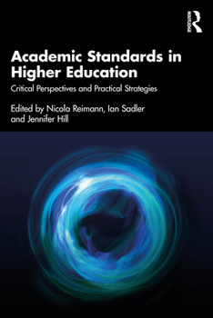 Paperback Academic Standards in Higher Education: Critical Perspectives and Practical Strategies Book