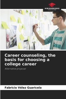 Paperback Career counseling, the basis for choosing a college career Book
