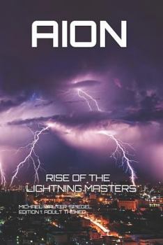 Paperback Aion: Rise of the Lightning Masters Edition 1 Adult Themed Book