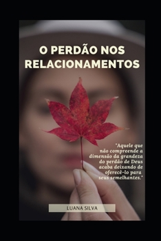 Paperback O Perdão Nos Relacionamentos [Portuguese] Book