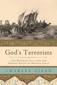 Hardcover God's Terrorists: The Wahhabi Cult and the Hidden Roots of Modern Jihad Book