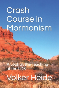 Paperback Crash Course in Mormonism: A Look at the Teaching of the LDS Book