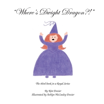 Paperback Where's Dwight Dragon?! Book