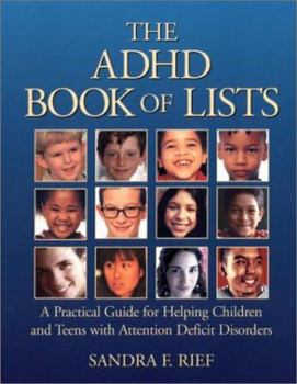 Paperback The ADHD Book of Lists: A Practical Guide for Helping Children and Teens with Attention Deficit Disorders Book