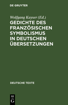 Hardcover Gedichte des französischen Symbolismus in deutschen Übersetzungen [German] Book