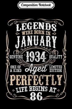 Composition Notebook: Legend Born JANUARY 1934 86th Awesome Birthday Gift  Journal/Notebook Blank Lined Ruled 6x9 100 Pages