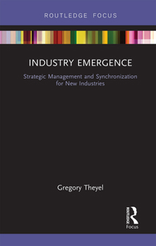 Paperback Industry Emergence: Strategic Management and Synchronization for New Industries Book