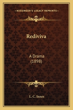 Paperback Rediviva: A Drama (1898) Book