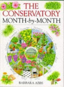Hardcover The Conservatory Month-By-Month Book