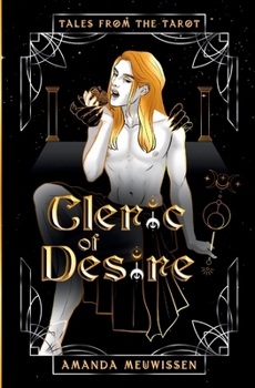 Cleric of Desire - Book  of the Tales from the Tarot