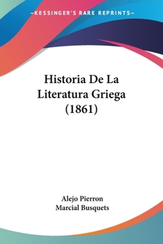 Paperback Historia De La Literatura Griega (1861) [Spanish] Book