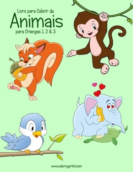 Paperback Livro para Colorir de Animais para Crianças 1, 2 & 3 [Portuguese] Book