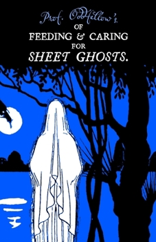 Paperback Of Feeding & Caring For Sheet Ghosts Book
