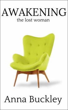 Paperback Awakening the Lost Woman: Book 1 Book