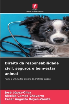 Direito da responsabilidade civil, seguros e bem-estar animal (Portuguese Edition)