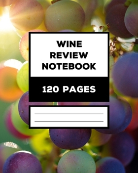 Paperback Wine Review Notepad for Wine Tasters: Blank Review Templates for Professional Tasters Book