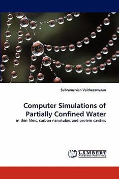 Paperback Computer Simulations of Partially Confined Water Book