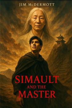 Simault and the Master: A Powerful Literary Saga of Character, Power, and the Unseen Currents of the Heart