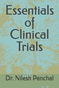 Essentials of Clinical Trials (Clinical Trials Mastery)