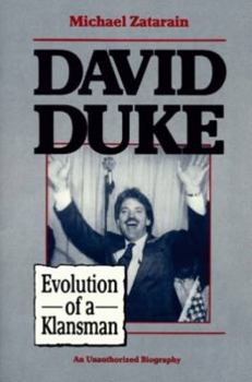 Hardcover David Duke: Evolution of a Klansman Book