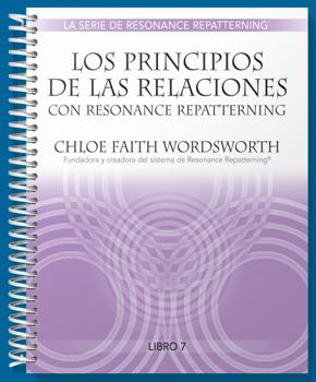 Spiral-bound Los Principios de Las Relaciones con Resonance Repatterning Book