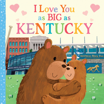 Board book I Love You as Big as Kentucky Book