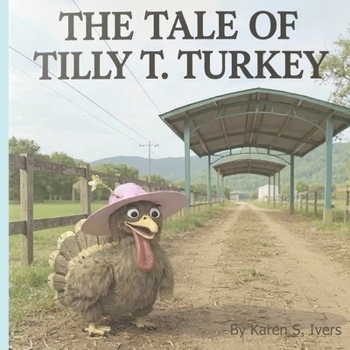 Paperback The Tale of Tilly T. Turkey: Teacher's Edition Book