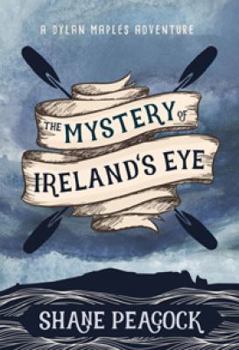 Mystery Of Irelands Eye - Book #1 of the Dylan Maples Adventures
