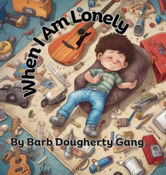 Hardcover When I Am Lonely Book