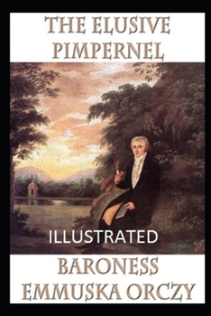 Paperback The Elusive Pimpernel Illustrated Book