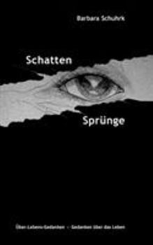 Paperback Schattensprünge: Über-Lebens-Gedanken - Gedanken über das Leben [German] Book