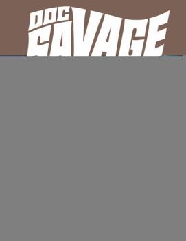 Hardcover Doc Savage Archives Volume 1: The Curtis Magazine Era Book