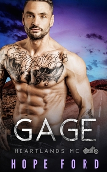 Gage (Heartlands Motorcycle Club) - Book #6 of the Heartlands Motorcycle Club