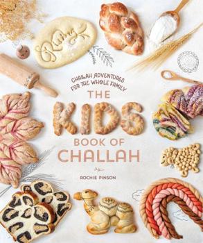Hardcover The KIDS Book Of Challah: Challah Adventures For The Whole Family Book