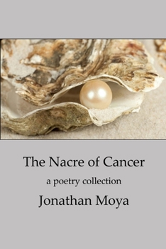 Paperback The Nacre of Cancer and Other Poems Book