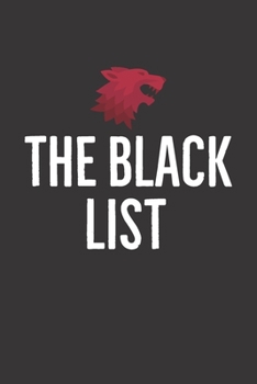 THE BLACK LIST: (Blank Lined Journal, Notebook | 6" x 9" | 100+ of Lined Pages )