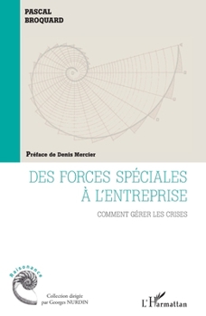 Paperback Des forces spéciales à l'entreprise: Comment gérer les crises [French] Book