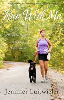 Paperback Run With Me: An Accidental Runner and the Power of Poo Book