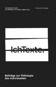 Paperback Ichtexte: Beiträge Zur Philologie Des Individuellen [German] Book
