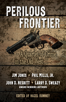 Library Binding Perilous Frontier: A Quartet of Crime in the Old West Book