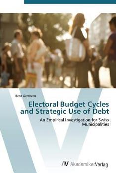 Paperback Electoral Budget Cycles and Strategic Use of Debt Book