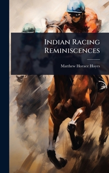 Hardcover Indian Racing Reminiscences Book