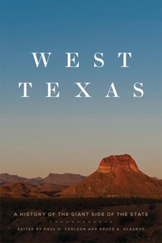 Paperback West Texas: A History of the Giant Side of the State Book